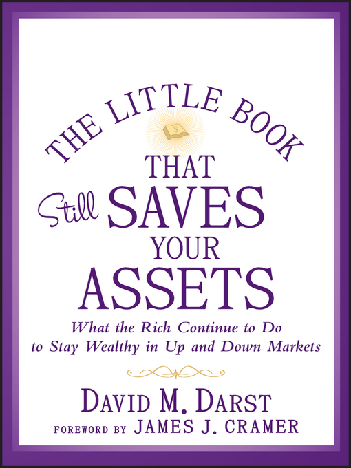 Title details for The Little Book that Still Saves Your Assets by David M. Darst - Available